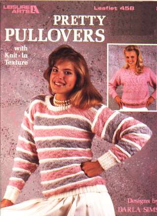Pretty pulllovers with knit-in texture to knit and crochet 458