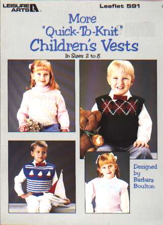 More quick to knit childrens vests, sizes 2-8 to knit and crochet 591
