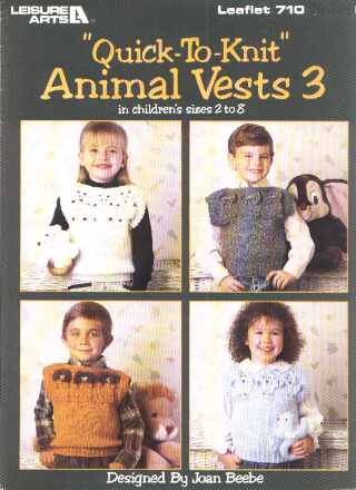 Quick to knit, animal vests 3, childs sizes 2-8 to knit and crochet 710