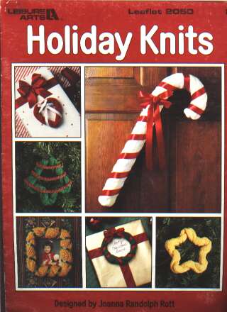 Holiday knits, great for bazaar or craft sales to knit and crochet 2050