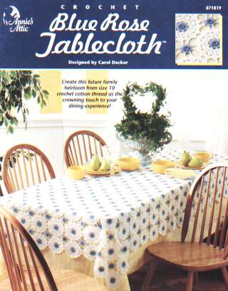 Blue rose tablecloth a future family heirloom crochet leaflet  **LAST ONE**