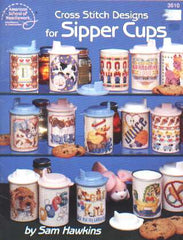 Cross stitch designs for SIPPER CUPS, 17 pages 3610  **LAST ONE**