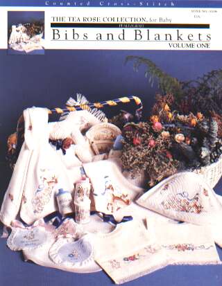 Bibs and blankets, the tea rose collection for baby cross stitch leaflet