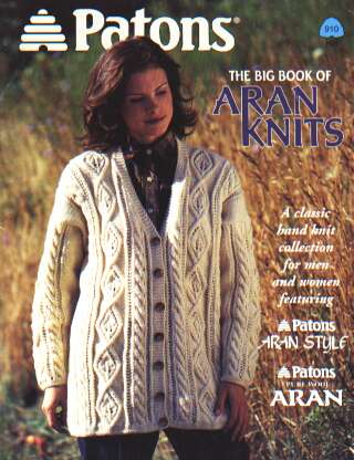 The BIG book of Aran knits, classic hand knit for men & women, 910