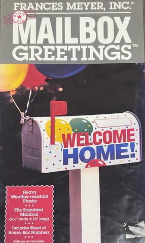 Welcome Home Mailbox Greetings 6 1/2" x 18"