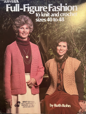 Full-Figure Fashion to knit and crochet, sizes 40-48 142