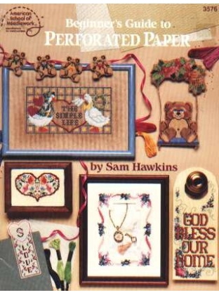 Beginners guide to Perforated Paper CrossStitch embroidery book 17 pages, 3576