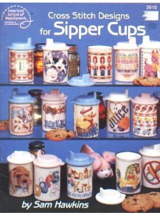 CrossStitch designs for SIPPER CUPS, 17 pages 3610 **LAST ONE**