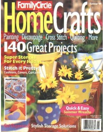 Family circle Homecrafts magazine, summer 99, 140 great projects!