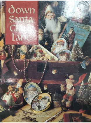 A Leisure Arts Publication - Down Santa Claus Lane Book Eight