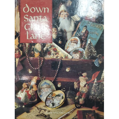 A Leisure Arts Publication - Down Santa Claus Lane Book Eight