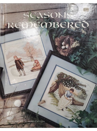 A Leisure Arts Publication - Seasons Remembered Book Nine