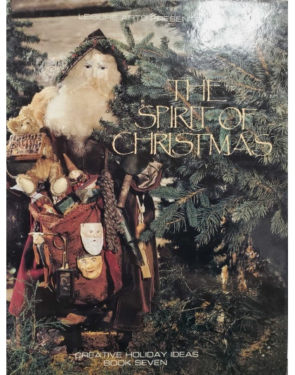 A Leisure Arts Publication - The Spirit of Christmas Book Seven