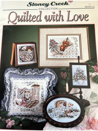 Stoney Creek Quilted with Love CrossStitch book 112 (1993)