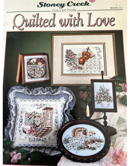 Stoney Creek Quilted with Love CrossStitch book 112 (1993)