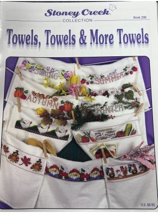 Stoney Creek Towels, Towels & More Towels Book 290