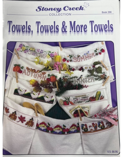 Stoney Creek Towels, Towels & More Towels Book 290