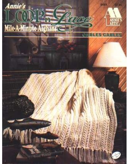 Loop n lace mile-a-minute afghans, Cables, Cables, crochet 846A