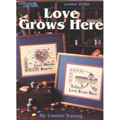 Love grows here by Louise Young to CrossStitch 2726