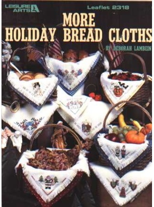 More holiday bread cloths, 9 designs to CrossStitch 2318