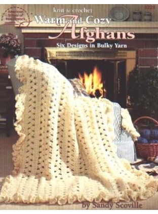 Warm and cozy Afghans to knit and crochet, 6 designs and 21 pages! 1229 **LAST ONE**