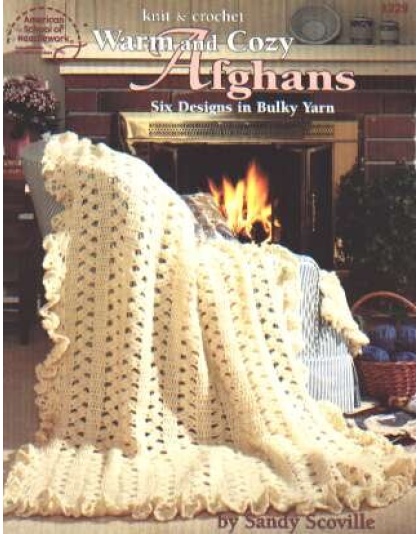 Warm and cozy Afghans to knit and crochet, 6 designs and 21 pages! 1229 **LAST ONE**