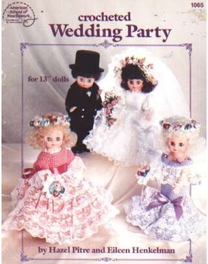 Wedding party crocheted for 13 inch dolls to crochet knit booklet, 1065