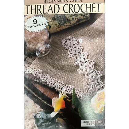 Beginners guide to THREAD CROCHET, 9 projects 26 pages! 75002