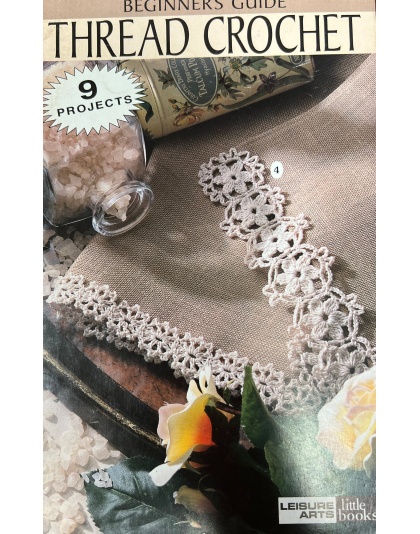 Beginners guide to THREAD CROCHET, 9 projects 26 pages! 75002