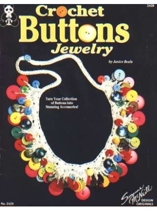 Crochet buttons jewelry. Turn your collection of buttons into stunning accessories! 2429