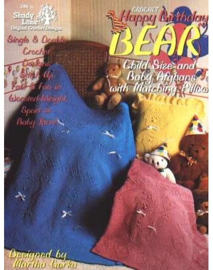 Happy birthday bear, child size and baby afghans with matching pillow crochet book