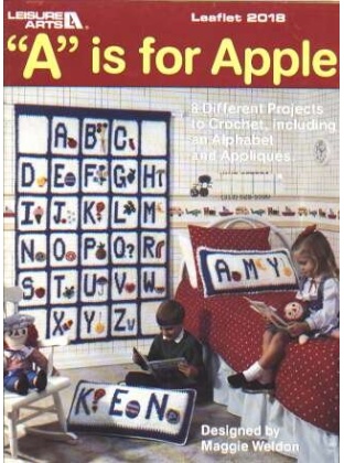 A is for Apple, 8 different crochet projects, great selection to knit and crochet 2018