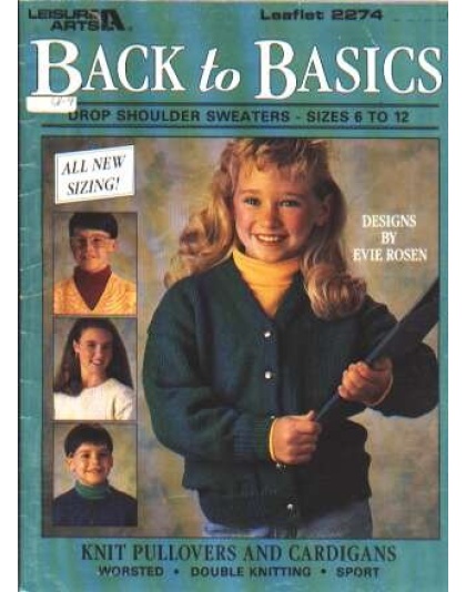 Back to basics, drop shoulder sweaters size 6-12 to knit and crochet 2274