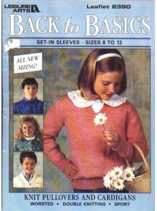 Back to basics set-in sleeves pullovers, cardigan size 6-12 to knit and crochet 2390