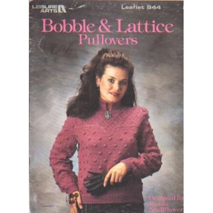 Bobble and lattice pullovers to knit and crochet 844