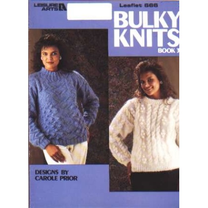 Bulky knits, book 3 to knit and crochet 666