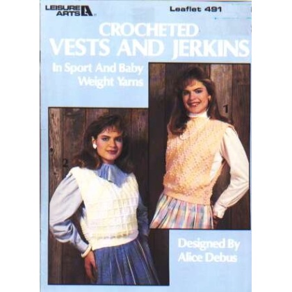 Crocheted vests and jerkins to knit and crochet 491