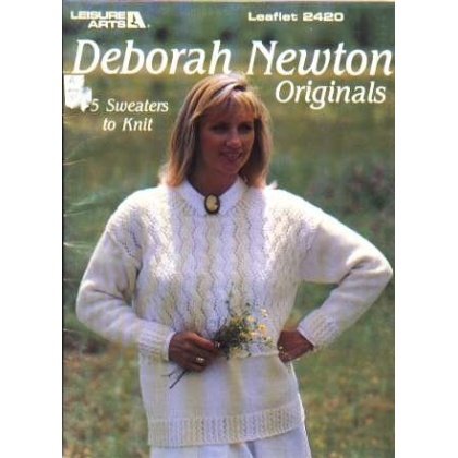 Deborah Newton original, 5 sweaters to knit and crochet 2420