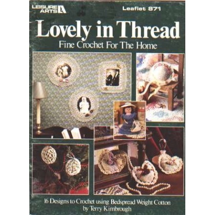 Lovely in thread fine crochet for the home, 16 designs to knit and crochet 871