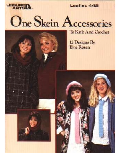One skein accessories beret, necktie, cap, ear warmer, MORE to knit and crochet 442