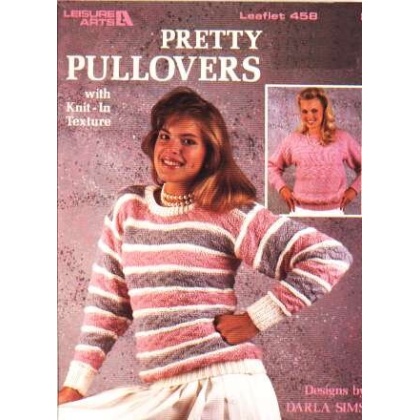 Pretty pulllovers with knit-in texture to knit and crochet 458