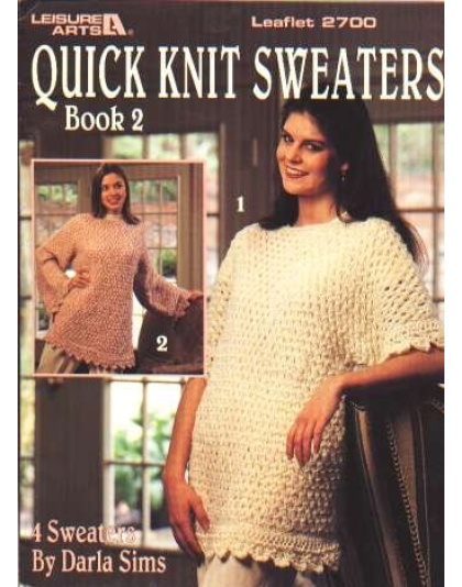 Quick knit sweaters book 2, 4 sweaters to knit and crochet 2700