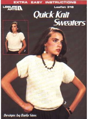 Quick knit sweatersto knit and crochet 318