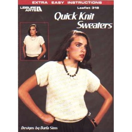 Quick knit sweatersto knit and crochet 318