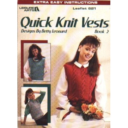 Quick knit vests book 2 to knit and crochet 621