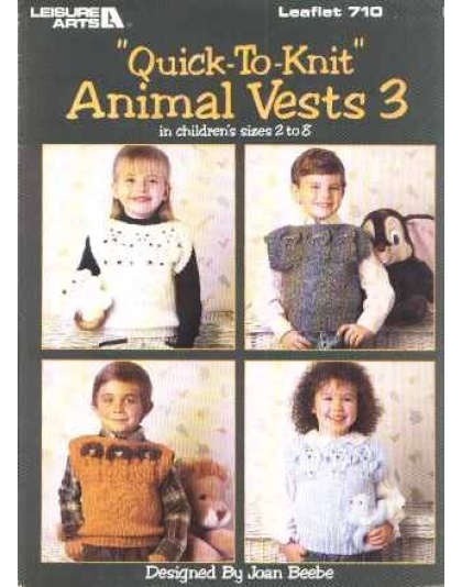 Quick to knit, animal vests 3, childs sizes 2-8 to knit and crochet 710