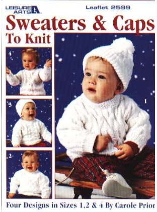 Sweaters and caps to knit, 4 designs in sizes 1,2,4 to knit and crochet 2599