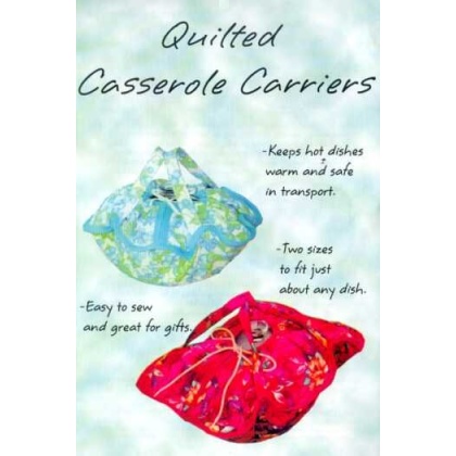 CASSEROLE CARRIERS by SewBaby - Easy to sew pattern includes two sizes- 2 quart (round or square) and oblong (3-4 quart or cake pans) Perfect for picnics, and potlucks, these covers help keep your hot dishes warm and safe in transport.